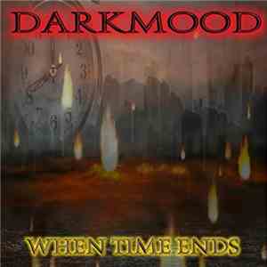 Darkmood - When Time Ends