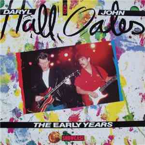 Daryl Hall & John Oates - The Early Years