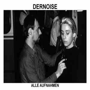 DERNOISE - Alle Aufnahmen