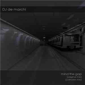 DJ De Marchi - Mind The Gap