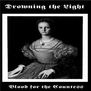 Drowning The Light - Blood For The Countess