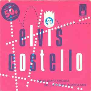 Elvis Costello - New Amsterdam / Dr Luther's Assistant