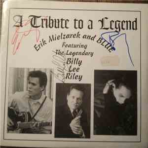 Erik Mielzarek, Blue  And The Legendary Billy Lee Riley - A Tribute To A Le ...