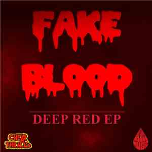 Fake Blood - Deep Red EP