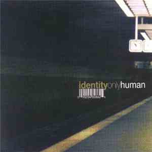 Identity - Only Human