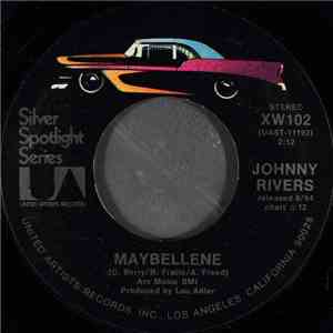 Johnny Rivers - Maybellene / Mountain Of Love