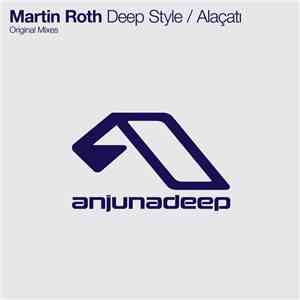 Martin Roth - Deep Style / Alaçatı