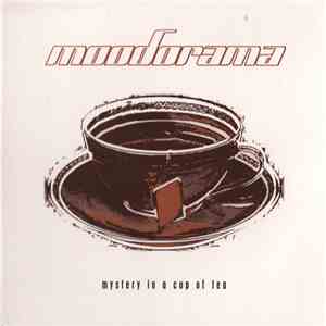 Moodorama - Mystery In A Cup Of Tea