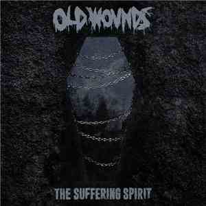 Old Wounds - The Suffering Spirit
