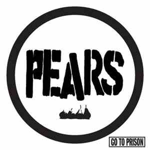 PEARS  - Go To Prison