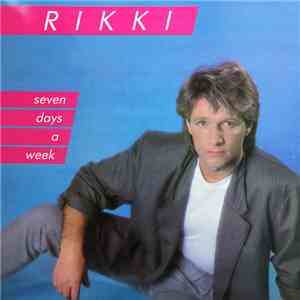 Rikki  - Seven Days A Week