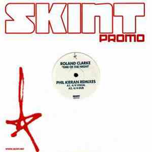Roland Clarke - Time Of The Night (Phil Kieran Remixes)