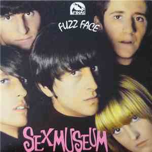 Sex Museum - Fuzz Face