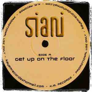 Siani - Get Up On The Floor / The Corner