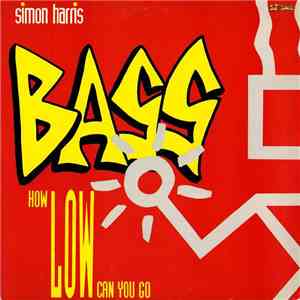Simon Harris - Bass (How Low Can You Go)