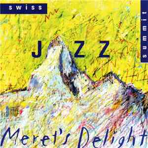 Swiss Jazz Summit - Meret's Delight