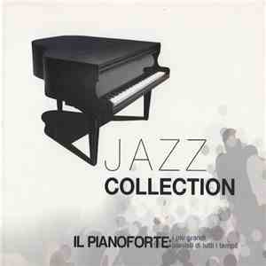 Various - Il Pianoforte: I Più Grandi Pianisti Di Tutti I Tempi!