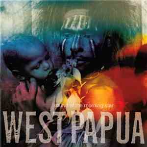 Various - West Papua (Sound Of The Morning Star)