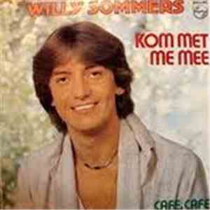 Willy Sommers - Kom Met Me Mee
