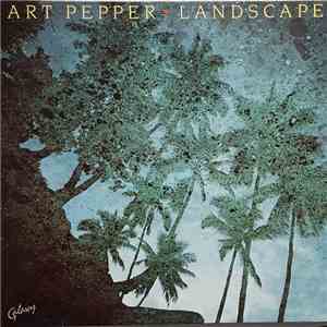 Art Pepper - Landscape - Art Pepper Live In Tokyo '79