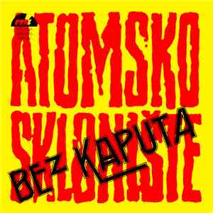 Atomsko Sklonište - Bez Kaputa