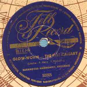 Baranovas Harmonica Ensemble - Glow-Worm - The Hot Canary