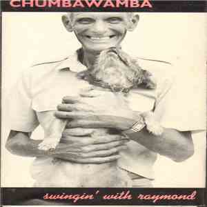 Chumbawamba - Swingin' With Raymond