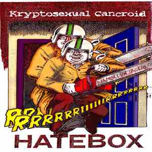Hatebox / Kryptosexual Cancroid - Diamoci Un Taglio