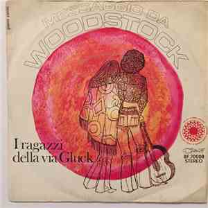 I Ragazzi Della Via Gluck - Messaggio da Woodstock - Fumo Bianco