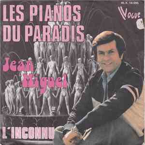 Jean Miguel - Les Pianos Du Paradis / L'inconnu