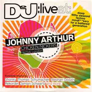 Johnny Arthur - DJ Live At: Chicken Nickers, Herbal, London