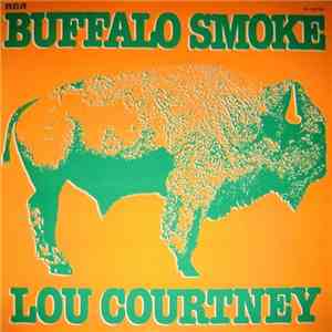 Lou Courtney - Buffalo Smoke