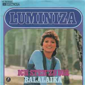 Luminiza - Ich Steh' Zu Dir / Balalaika