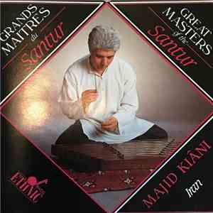 Majid Kiani - Grands Maitres Du Santur