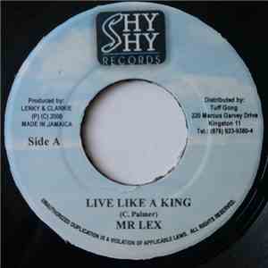 Mr. Lex - Live Like A King
