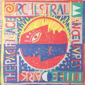 Orchestral Manoeuvres In The Dark - The Pacific Age