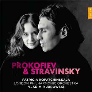 Patricia Kopatchinskaja, London Philharmonic Orchestra, Vladimir Jurowski - ...