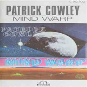 Patrick Cowley - Mind Warp