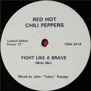 Red Hot Chili Peppers - Fight Like A Brave
