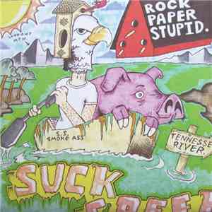 Rock Paper Stupid. - Suck Creek