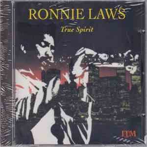 Ronnie Laws - True Spirit
