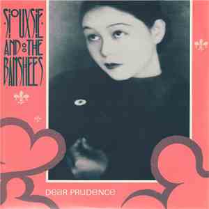 Siouxsie And The Banshees - Dear Prudence