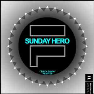 Sunday Hero - Crack Bunny Remixes