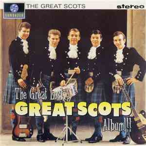 The Great Scots - The Great Lost Great Scots Album!!!