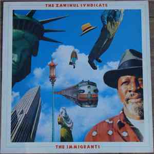 The Zawinul Syndicate - The Immigrants