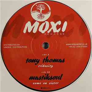 Tony Thomas / Mastiksoul - Tribosity / Come On Sister
