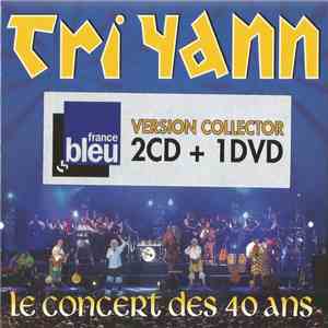 Tri Yann - Le Concert Des 40 Ans - Version Collector