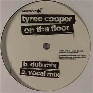 Tyree Cooper - On Tha Floor