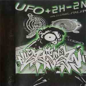 UFO  / +2H-2N - Toxic Tekno