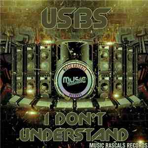 USBS - I Don't Understand